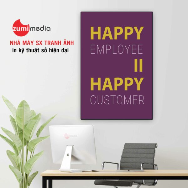 Khung Tranh ''happy Employee Happy Customer''