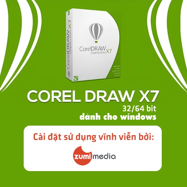 Phần mềm Corel X7 (32/64bit) – Cài đặt vĩnh viễn, trọn đời bởi Zumi Media