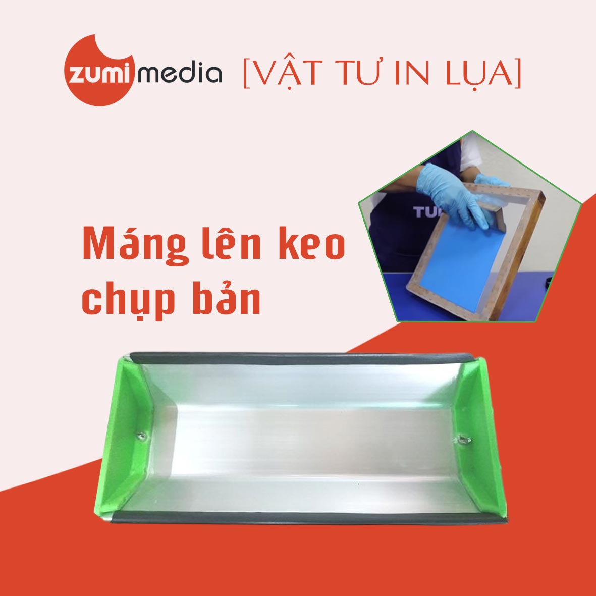Máng Lên Keo Chụp Bản In Lụa